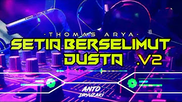 DJ setia berselimut dusta full bass