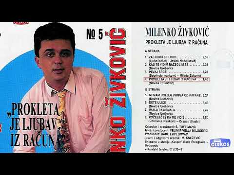 prokleta je ljubav iz racuna milenko zivkovic