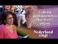 U, die mij geschapen hebt & Heer ik wil U prijzen - Nederland Zingt