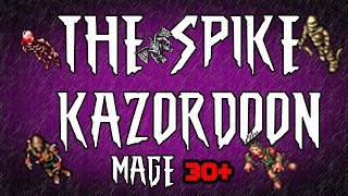 THE SPIKE - KAZORDOON - MAGE 30+