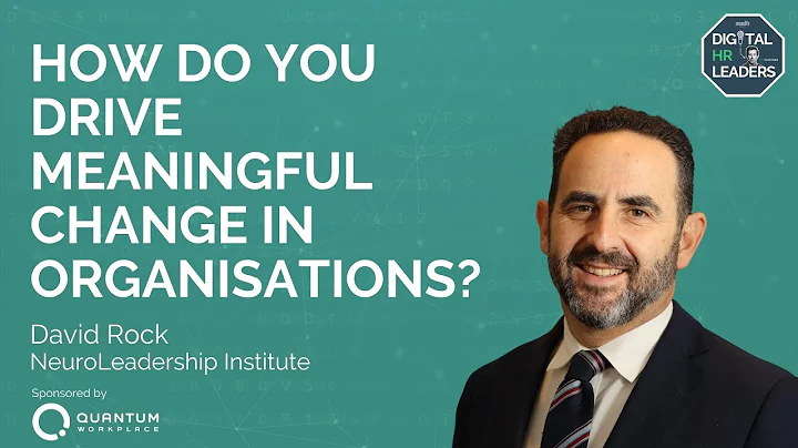 YOUR BRAIN AT WORK: HOW DO YOU DRIVE MEANINGFUL CH...