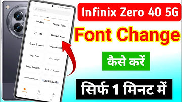 Infinix zero 40 5G me font style kaise change kare | how to change font style in infinix zero 40 5g