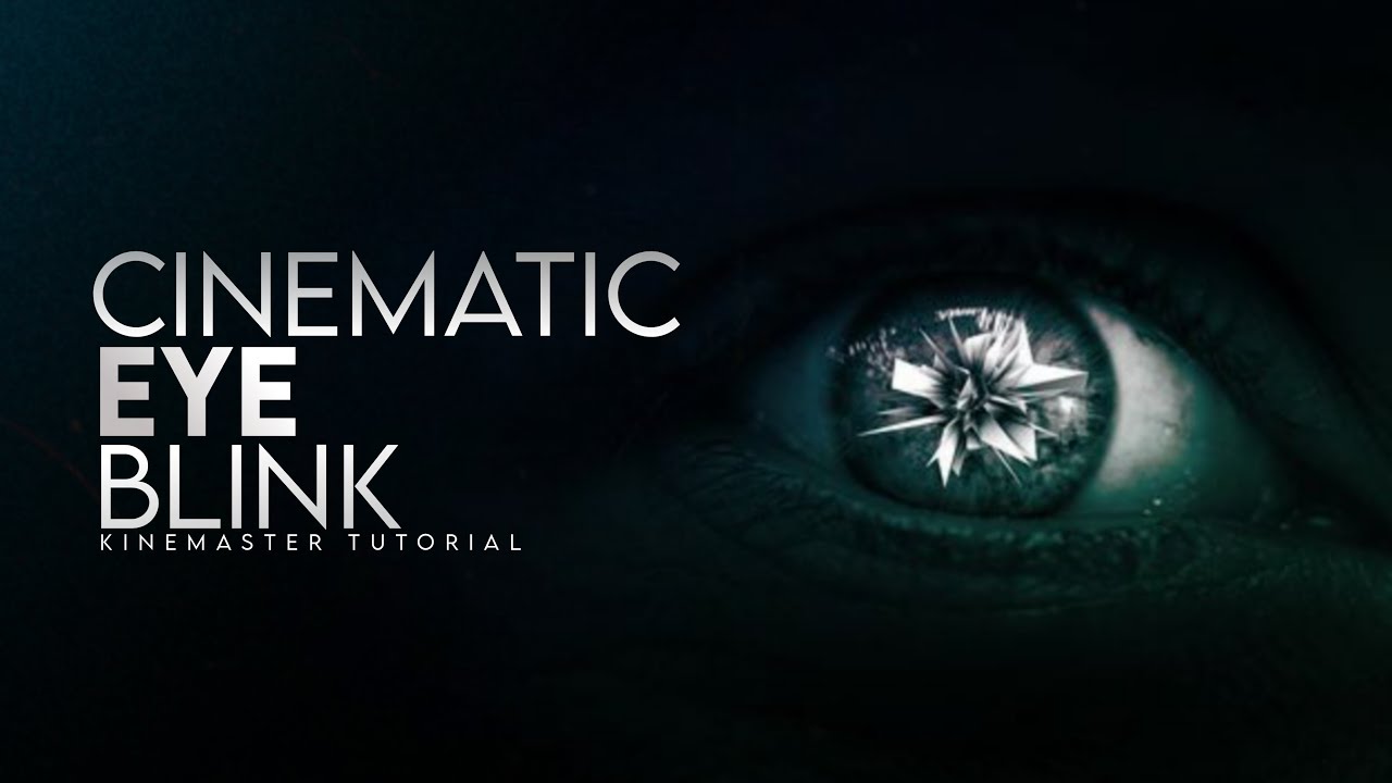Blink Effect With Cinematic Sound Effect In Kinemaster || Kinemaster Tutorial ||🔥💥