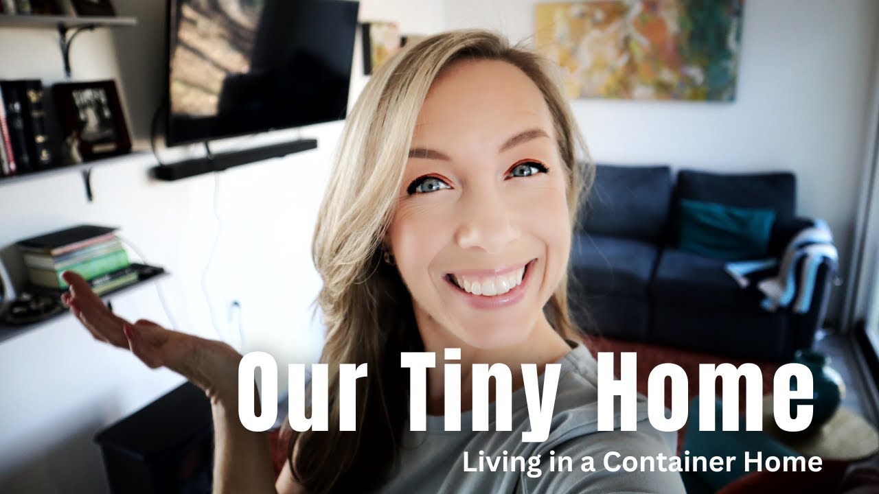 Tiny Home Tour Of Our Container Home