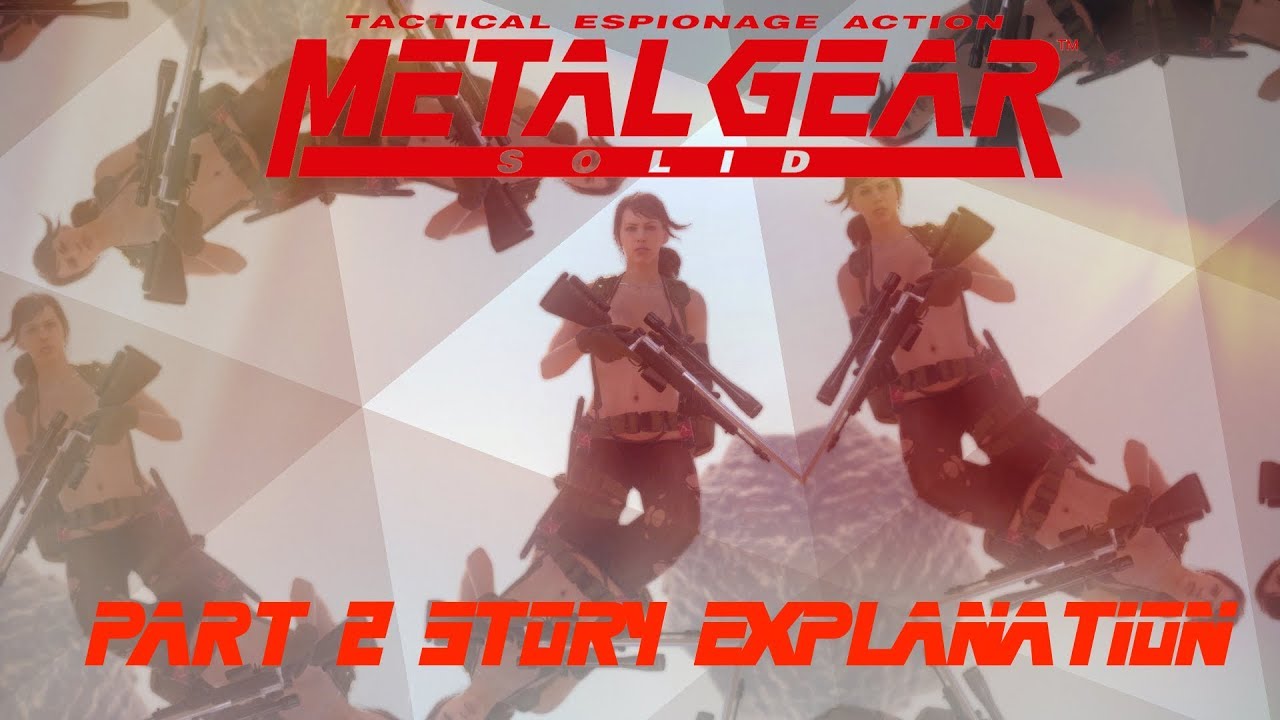 Metal Gear Solid 5 Complete Chronological Story Explanation PART 2