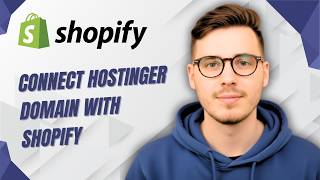 How To Connect Hostinger Domain With Shopify [2026 Guide]