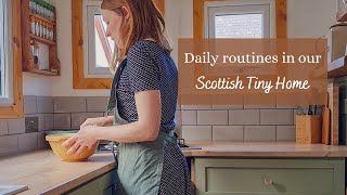 Daily routines in our SCOTTISH TINY HOME//morning routine, nature, gardening, vegan baking