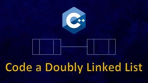 Coding a Doubly Linked List