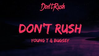 Don't Rush ~ Young T Ft Bugsey  ( Lyrics - Letra )