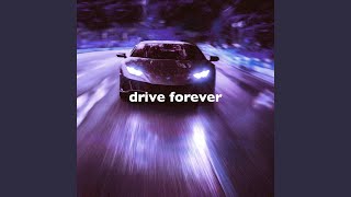 Drive Forever (Left the City, Slowed) - slowed down music & Wizard