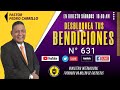 N° 631 "ORACIÓN QUE DESBLOQUEA TUS BENDICIONES" Pastor Pedro Carrillo