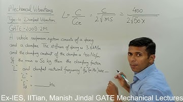 42 GATE Mechanical PYQs, 2009, 2M, Mechanical Vibrations, Type 9,  Damped Vibration