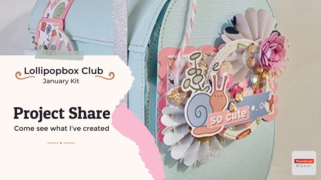 Lollipop box club//Project Share//Come see what I created with the January kit