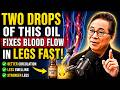 Seniors, THIS Oil Improves Blood Flow In Your Legs Fast!  Dr. William Li
