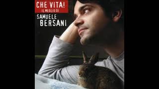 Che Vita! - Samuele Bersani