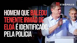 Homem que baleou tenente irmão de Eloá é identificado pela polícia, diz Tarcísio