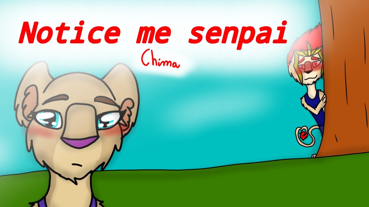 💖 Notice me senpai meme (Chima Laval x KiaraMe Oc) 💖 YouTube