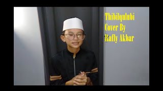 THIBBIL QULUB Cover By Muhammad Rafly Akbar