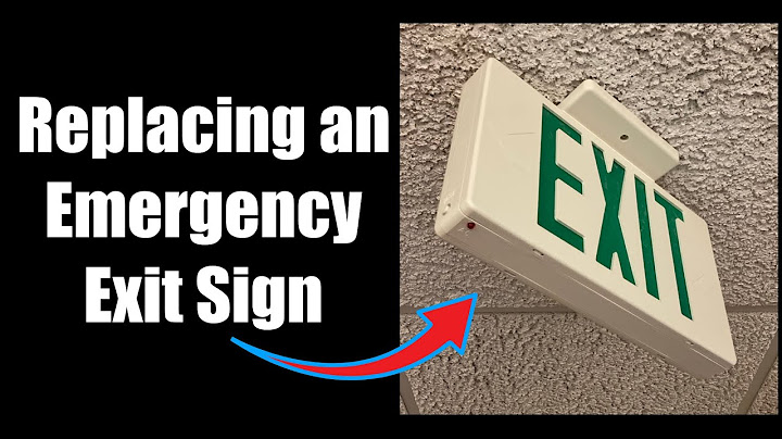 Replacing an Emergency Exit Sign | Facilities Maintenance