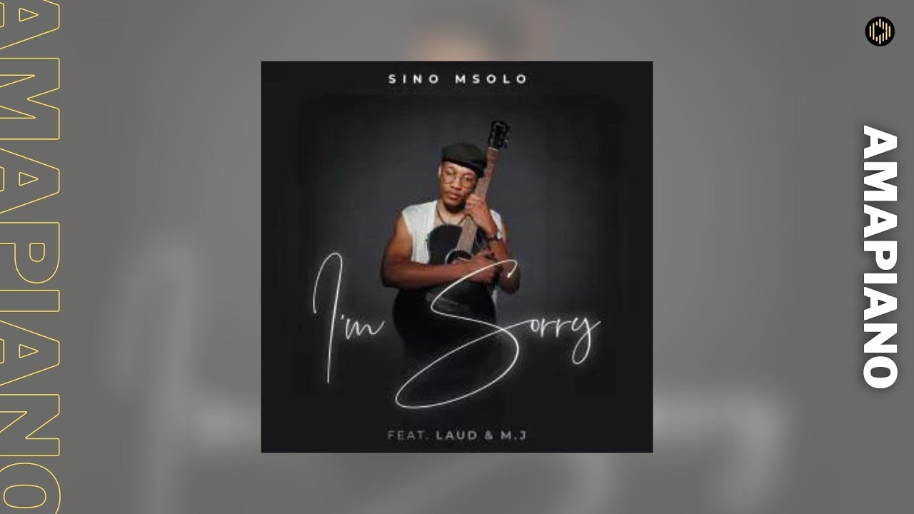 Παρακολούθηση Sino Msolo – I’m Sorry feat Laud & M J στο YouTube Παρακολούθηση Sino Msolo – I’m Sorry feat Laud & M J στο YouTube