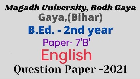 paper-7(B) Method paper English |Magadh University question paper |2021| B.Ed. 2nd year