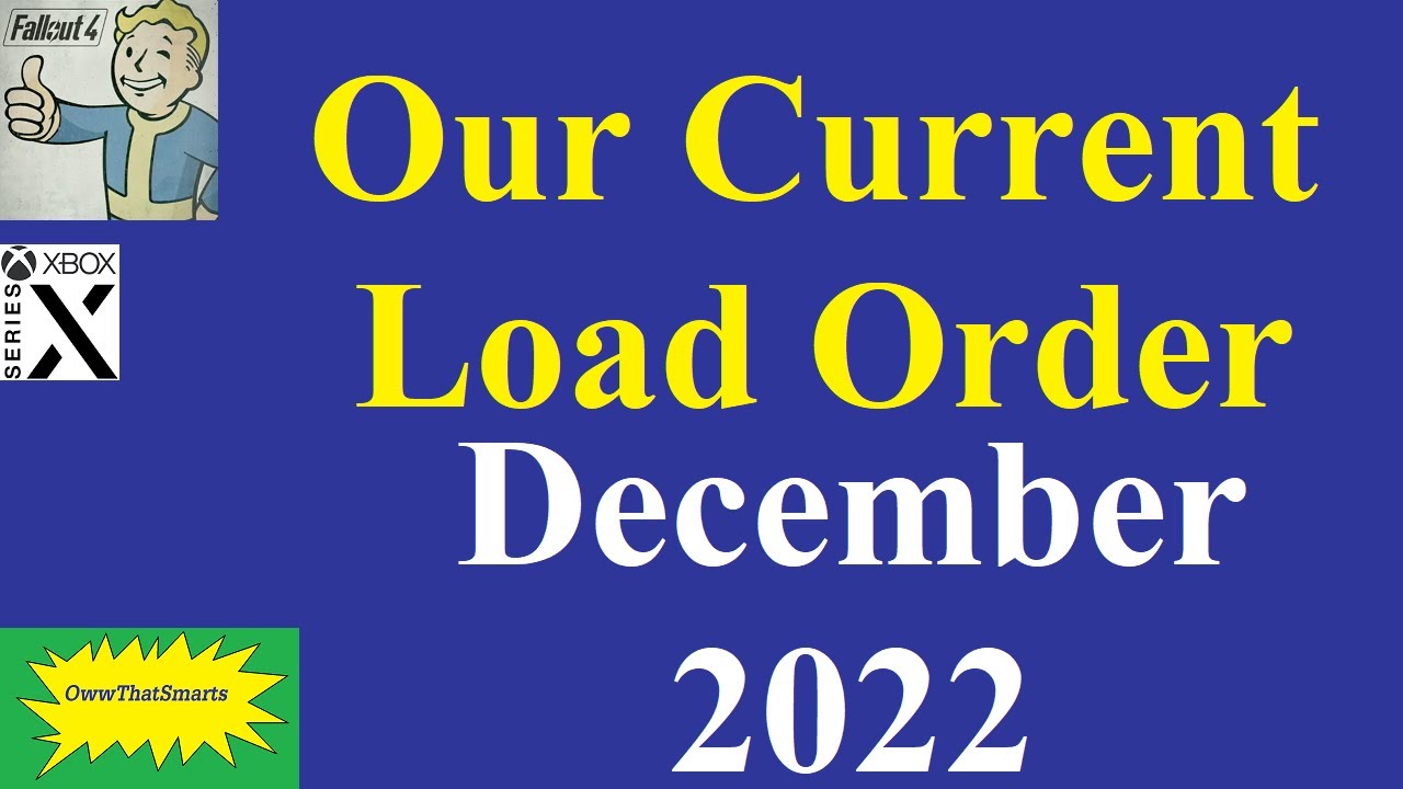 Fallout 4 (mods) - Our Current Load Order - December 2022 - YouTube