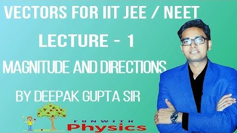 vectors for neet | vectors for iit jee | vectors physics class 11th | vectors class 11th in hindi