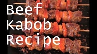 Beef Kabob Recipe \& A Little Bit About Me