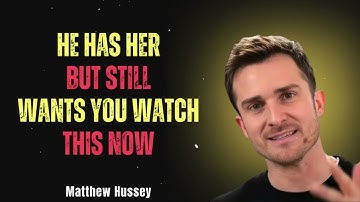 “What He Really Wants From You When He Has Someone Else | Matthew Hussey Motivational Speech