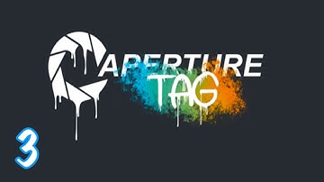 Aperture Tag Playthrough: Chapter 3: No More Recycling Tests