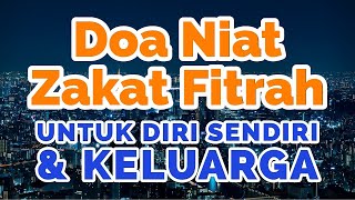 Niat Zakat Fitrah untuk Diri Sendiri dan Keluarga