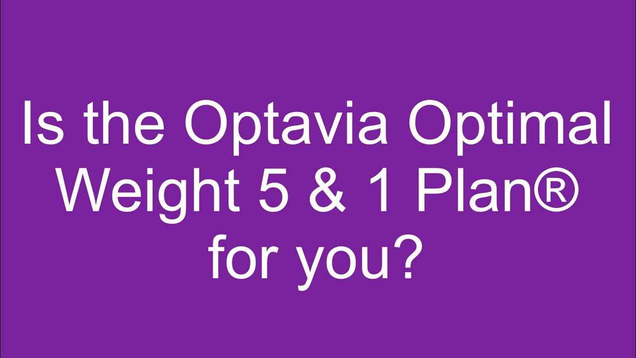 Optavia Injectable Plan Is the Optavia 5 & 1 plan for you? - YouTube