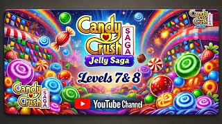 Legendary Score In Candy Crush Jelly Saga I Conquered Levels 7 And 8 With 816560 Points