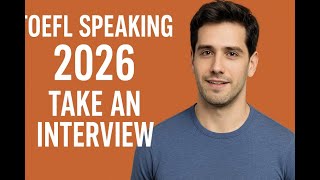 TOEFL Speaking 2026 – Listen/Repeat; Do Interview | Full Guide, Question Types &amp; Band 26+ Samples