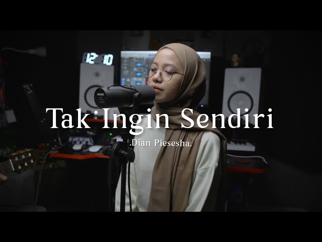 Tak Ingin Sendiri - Dian Piesesha ( cover ) class=