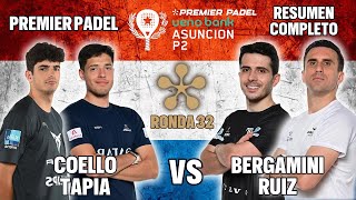 ASUNCION PREMIER PADEL P2 Coello y Tapia vs Bergamini y Ruiz | Resumen Completo