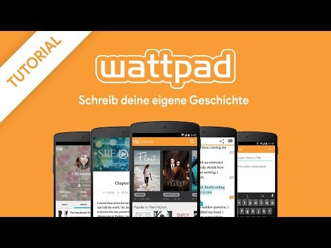 Einfach sein eigenes Buch veröffentlichen & lesen | Das Wattpad Tutorial