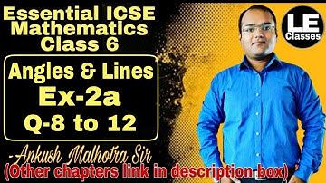 Angles and lines | Ex-2a | ICSE Class 6 maths | Geometry | Essential ICSE mathematics | A Das Gupta