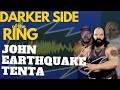 John earthquake tenta  full episode  darker side of the ring dsotr