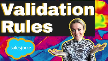 Salesforce Validation Rules