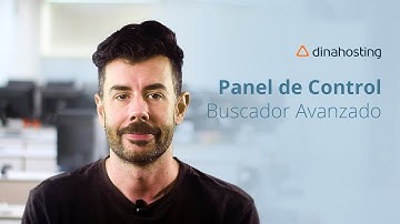 Ayuda dinahosting | Cómo funciona el Buscador Avanzado de tu Panel de Control
