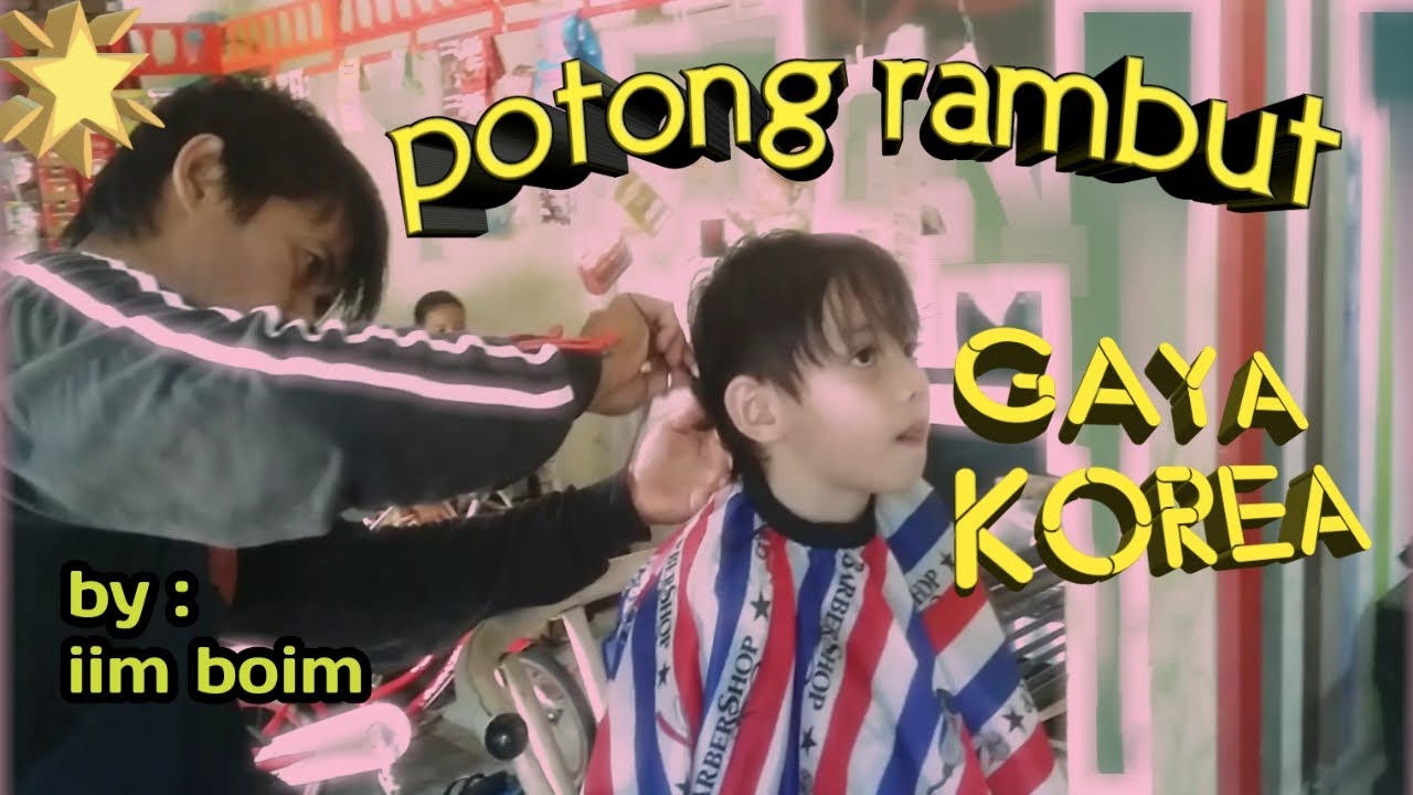  POTONG  RAMBUT  ANAK  GAYA KOREA MALIK AND MAKKI YouTube