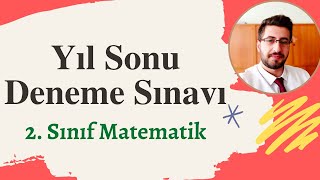 2. Sınıf Matematik Deneme Sınavı Soruları ve Cevapları | Yıl Sonu Denemesi 1