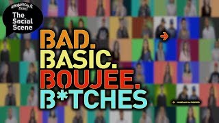 We define Bad, Basic, Boujee !!!