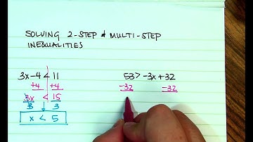 Solving and graphing two step and multi step inequalities