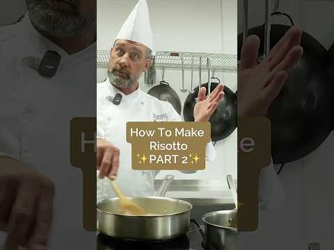 How To Make Risotto: Part 2
