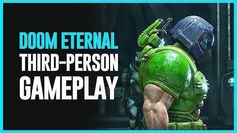 DOOM Eternal in Third Person Mode? LOL
