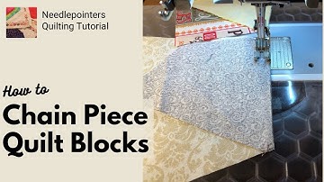 How to Chain Piece Quilt Blocks (Quilting Technique)
