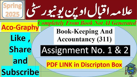 AIOU Code 311 Solved Assignment No.1 & 2 Spring 2025 | Subject: Book Keeping & Accountancy |FA/I.Com