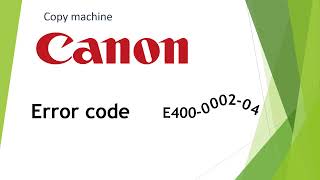 Canon iR ADV C3226 error code E400-0002-04